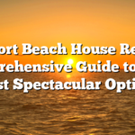 Freeport Beach House Rentals: Comprehensive Guide to the 5 Most Spectacular Options